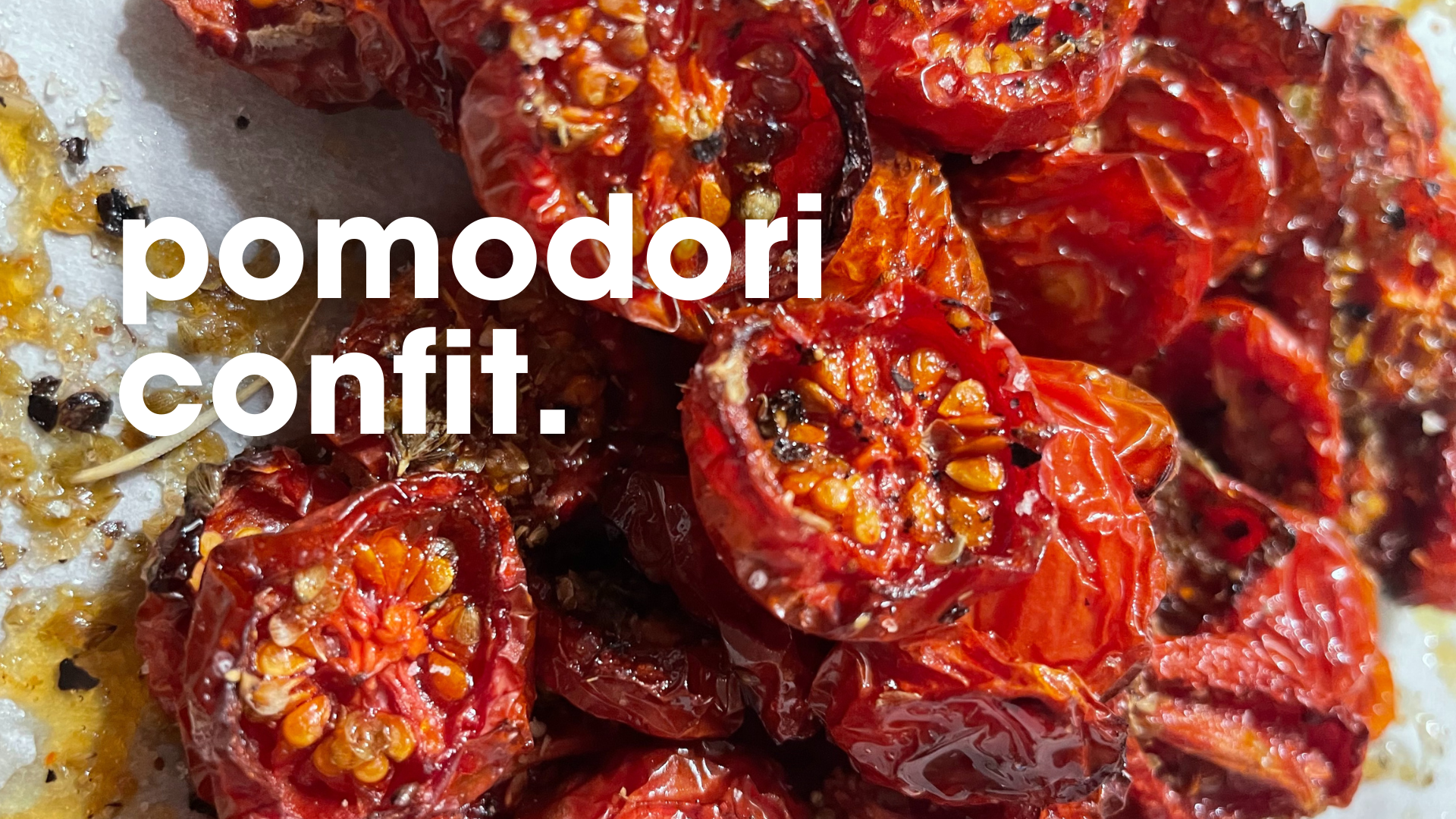 pomodori confit